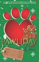 Pawliday Love: A Charity Anthology Benefitting Fur Babies & Families Affected in Florida & North Carolina: Volume II B0DQP19QZ9 Book Cover