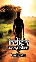 Indien von Unten (German Edition) 3384852516 Book Cover