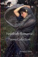 Hopelessly Romantic Poems Collection 1453730729 Book Cover