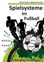Spielsysteme im Fußball: Training der Formationen 3848251434 Book Cover