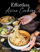 30-Minute Asian Cooking: 60 Quick and Delicious Stir-Fries, Noodles, Curries and More B0CJCFSH48 Book Cover