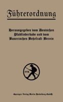 Fuhrerordnung: Ein Hilfsbuch Fur Jungdeutschlands Pfadfinder- Und Wehrkraftvereine 3662335905 Book Cover