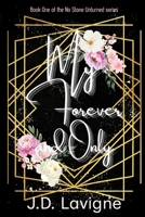 My Forever and Only (No Stone Unturned) 1067585125 Book Cover