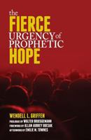 The Fierce Urgency of Prophetic Hope 0817017860 Book Cover