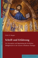 Schrift Und Erfahrung: Die Konzeption Und Begrundung Des Kirchlichen Bibelgebrauchs in Der Neueren Orthodoxen Theologie (German Edition) 3506796615 Book Cover