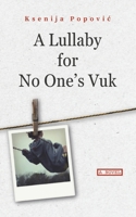 A Lullaby for No One's Vuk B0F2JR94MH Book Cover