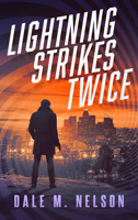 Lightning Strikes Twice (The Gage Files, 3) 1648756506 Book Cover