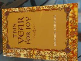 This Year for Joy: A Day by Day Guide To Care for the Soul 0957970102 Book Cover