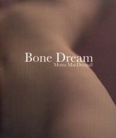 Bone Dream 1926639006 Book Cover
