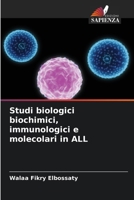 Studi biologici biochimici, immunologici e molecolari in ALL (Italian Edition) 6208313503 Book Cover