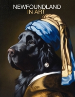 Newfoundland in Art: Portraits inspired by iconic masterpieces B0DVGXXKXK Book Cover
