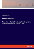 Poetical Works: Now first collected, with explanatory notes, and memoirs of the author - Vol. 2 334806208X Book Cover