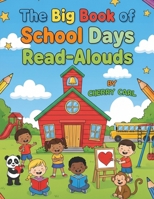 The Big Book of School Days Read-Alouds B0GL72WHT3 Book Cover