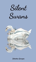 Silent Swans 990852500X Book Cover
