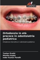 Ortodonzia in età precoce in odontoiatria pediatrica 6205341786 Book Cover