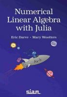 Numerical Linear Algebra with Julia 1611976545 Book Cover