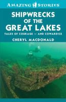 Shipwrecks of the Great Lakes: Tales of Courage -- And Cowardice 1552774929 Book Cover