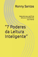 “7 Poderes da Leitura Inteligente”: Descubra seu perfil de leitura e transforme sua mente (Portuguese Edition) B0FHGGVDRS Book Cover