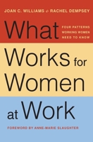 What Works for Women at Work: Four Patterns Working Women Need to Know 1479814318 Book Cover