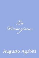 La Vivisezione 1477678425 Book Cover