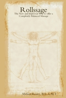 Rollssage: The New and Improved Way to offer a Completely Balanced Massage 0557088445 Book Cover
