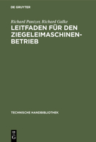 Leitfaden f�r den Ziegeleimaschinen-Betrieb 3486739387 Book Cover