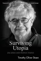 Surviving Utopia: Jim Jones and Peoples Temple 1983462853 Book Cover