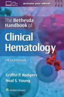 The Bethesda Handbook of Clinical Hematology 1975211839 Book Cover