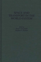 Space and Transport in the World-System 0313305021 Book Cover