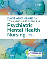 Davis Advantage for Townsend's Essentials of Psychiatric Mental Health Nursing 1719651604 Book Cover