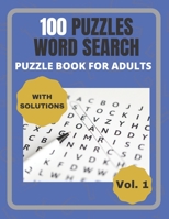 100 Puzzles Word Search: Puzzle Book for Adults Vol. 1 B08P2C6C3D Book Cover
