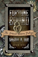 Fortune Bound: Book 1 The Fortune Station Trilogy 154398665X Book Cover