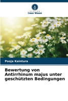 Bewertung von Antirrhinum majus unter geschützten Bedingungen (German Edition) 6202640197 Book Cover
