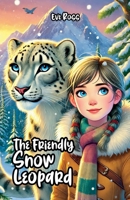 The Friendly Snow Leopard B0DZRBX8H3 Book Cover