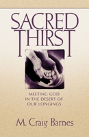 Sacred Thirst 0310219558 Book Cover