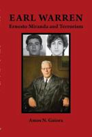 Earl Warren, Ernesto Miranda and Terrorism 194607408X Book Cover