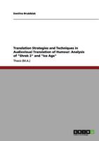 Translation Strategies and Techniques in Audiovisual Translation of Humour: Analysis of "Shrek 2" and "Ice Age" 3656095973 Book Cover