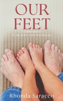 Our Feet: A 40- Day Devotional (The All of Me Series) B0FPMF5BFP Book Cover