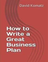 How to Write a Great Business Plan 1723489670 Book Cover
