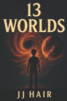 13 Worlds B088T5GJ5L Book Cover