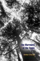 The Murmurs of the Dawn: Short stories and science fictions 0595267831 Book Cover