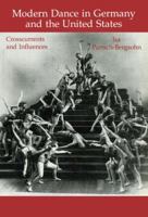 Modern Dance in Germany and the United States: Crosscurrents and Influences (Choreography and Dance) 3718655578 Book Cover