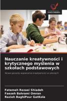Nauczanie kreatywnosci i krytycznego myslenia w szkolach podstawowych (Polish Edition) 6208899923 Book Cover