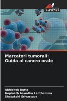 Marcatori tumorali: Guida al cancro orale (Italian Edition) 6208994381 Book Cover