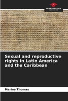 Sexual and reproductive rights in Latin America and the Caribbean 6209997562 Book Cover