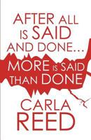 After All Is Said and Done....More Is Said Than Done 1462648118 Book Cover