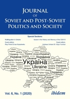 Journal of Soviet and Post-Soviet Politics and Society Volume 6, No. 1 (2020): Volume 6, No. 1 (2020) 3838214161 Book Cover