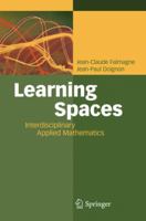 Learning Spaces: Interdisciplinary Applied Mathematics 3642010385 Book Cover