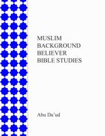 Muslim Background Believer Bible Studies 1950254038 Book Cover