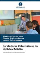 Kuratorische Unterstützung im digitalen Zeitalter 6209389619 Book Cover